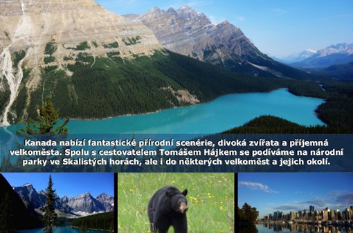 Cestopis: Kanada - za medvědy a úžasnými scenériemi