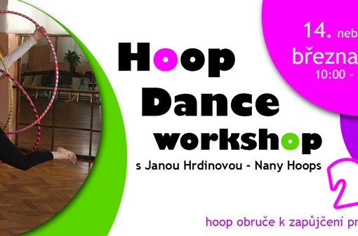 Hoop Dance workshop - tanec s obručí pro tanečníky a pohybově zdatnější