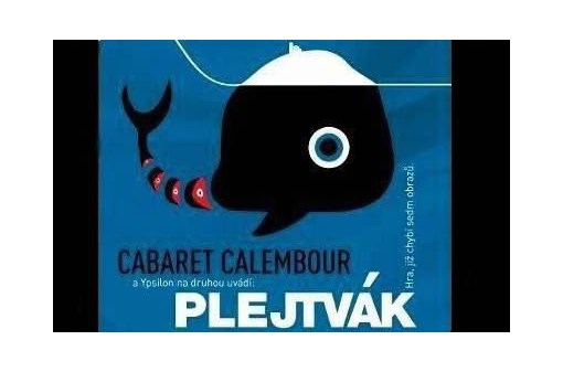 Cabaret Calembour: Plejtvák
