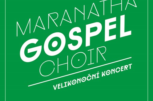 Maranatha Gospel Choir - Velikonoční koncert