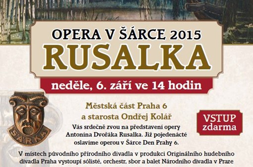 Opera v Šárce 2015 aneb Rusalka